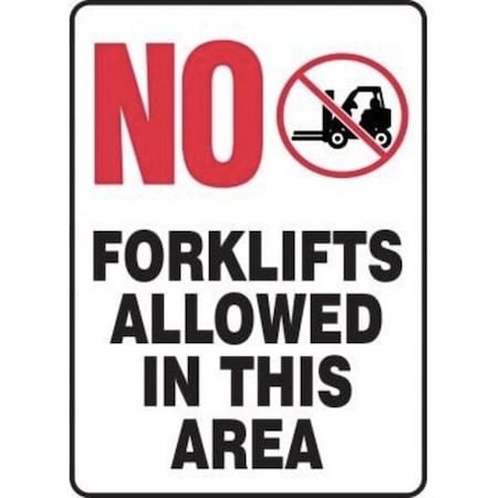 Accuform Safety Sign NO FORKLIFTS ALLOWED IN MVHR579XV MVHR579XV